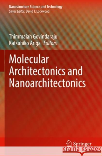 Molecular Architectonics and Nanoarchitectonics Thimmaiah Govindaraju Katsuhiko Ariga 9789811641916 Springer - książka