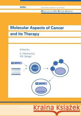 Molecular Aspects of Cancer and Its Therapy Mackiewicz, A. 9783034898393 Birkhauser - książka