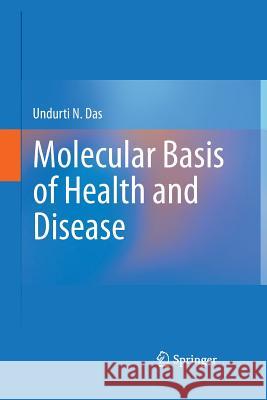 Molecular Basis of Health and Disease Undurti N Das   9789400798137 Springer - książka