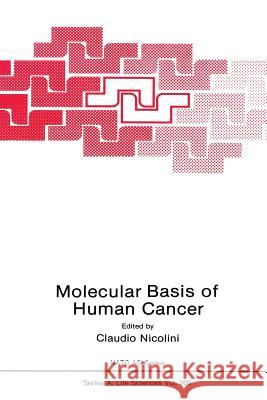 Molecular Basis of Human Cancer C. Nicolini 9781489925657 Springer - książka