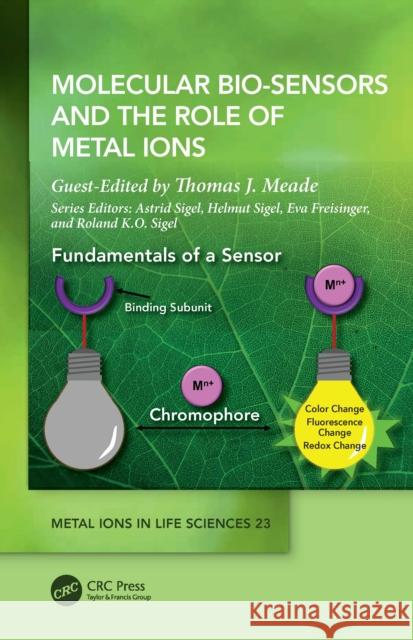 Molecular Bio-Sensors and the Role of Metal Ions Thomas J. Meade 9781032135861 Taylor & Francis Ltd - książka