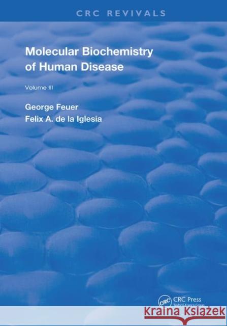 Molecular Biochemistry of Human Disease Feuer, George 9780367263454 CRC Press - książka