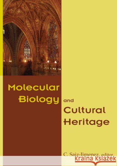 Molecular Biology and Cultural Heritage C. Saiz-Jimenez C. Saiz-Jimenez  9789058095558 Taylor & Francis - książka