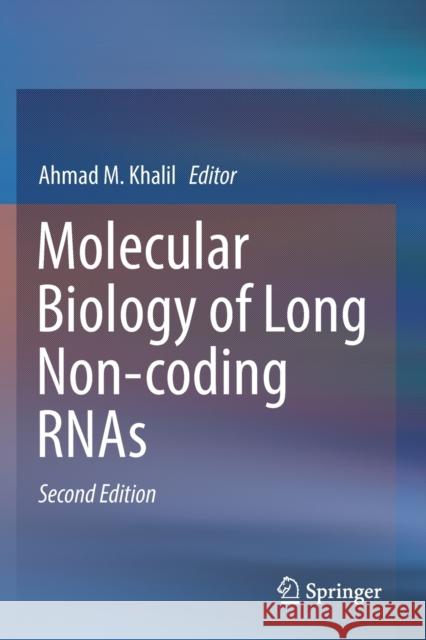 Molecular Biology of Long Non-Coding Rnas Khalil, Ahmad M. 9783030170882 Springer - książka