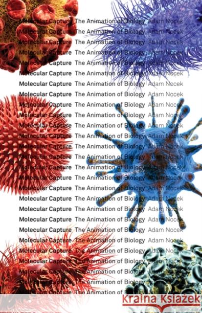 Molecular Capture: The Animation of Biology Volume 63 Nocek, Adam 9781517910334 University of Minnesota Press - książka