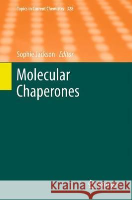 Molecular Chaperones Sophie Jackson 9783642345517 Springer-Verlag Berlin and Heidelberg GmbH &  - książka