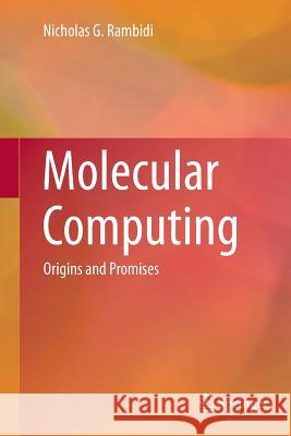 Molecular Computing: Origins and Promises Rambidi, Nicholas G. 9783709120088 Springer - książka