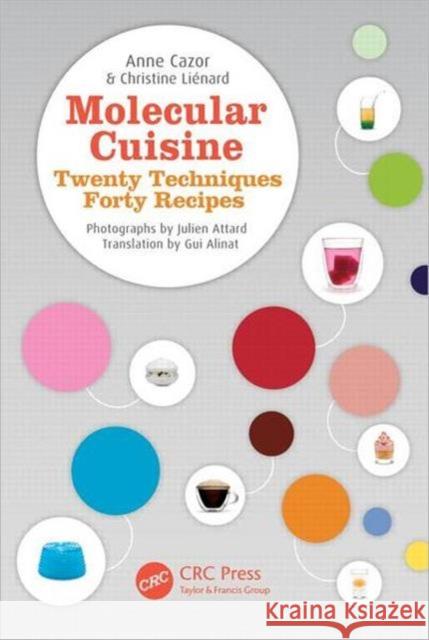 Molecular Cuisine: Twenty Techniques, Forty Recipes Cazor, Anne 9781439871638  - książka