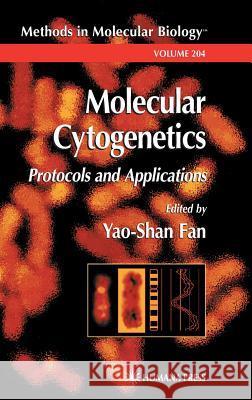 Molecular Cytogenetics: Protocols and Applications Fan, Yao-Shan 9781588290069 Humana Press - książka