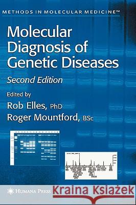 Molecular Diagnosis of Genetic Diseases Rob Elles Roger Mountford 9780896039322 Humana Press - książka