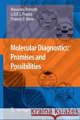 Molecular Diagnostics: Promises and Possibilities Mousumi Debnath, Godavarthi B.K.S. Prasad, Prakash S. Bisen 9789400791190 Springer - książka