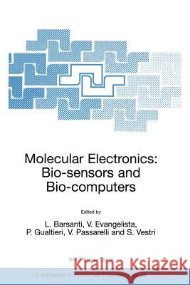 Molecular Electronics: Bio-Sensors and Bio-Computers Barsanti, L. 9781402012129 Springer - książka