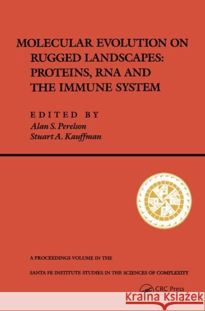 Molecular Evolution on Rugged Landscapes: Proteins, RNA and the Immune System: The Proceedings of the Workshop on Applied Molecular Evolution and the Perelson, Alan S. 9780367316891 Taylor and Francis - książka