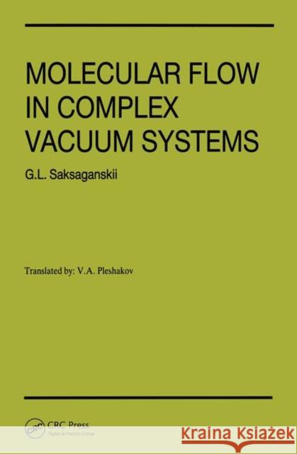 Molecular Flow Complex Vaccum Systems    9782881246586 Taylor & Francis - książka
