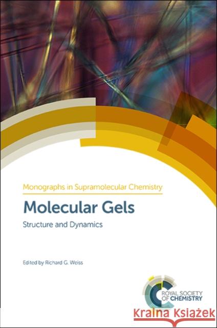 Molecular Gels: Structure and Dynamics  9781788011112 Royal Society of Chemistry - książka