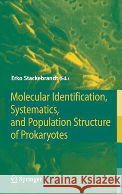 Molecular Identification, Systematics, and Population Structure of Prokaryotes Erko Stackebrandt 9783540231554 Springer - książka