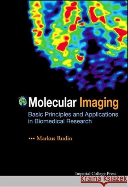 Molecular Imaging: Basic Principles and Applications in Biomedical Research Rudin, Markus 9781860945281 Imperial College Press - książka