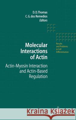 Molecular Interactions of Actin: Actin-Myosin Interaction and Actin-Based Regulation Thomas, D. D. 9783540671114 Springer - książka