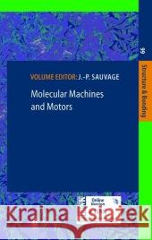 Molecular Machines and Motors J.-P. Sauvage 9783642074646 Springer-Verlag Berlin and Heidelberg GmbH &  - książka