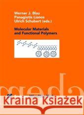 Molecular Materials and Functional Polymers W. J. Blau Werner J. Blau Panagiotis Lianos 9783211835975 Springer - książka