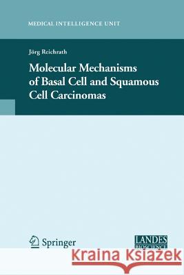 Molecular Mechanisms of Basal Cell and Squamous Cell Carcinomas Jorg Reichrath 9781489986061 Springer - książka