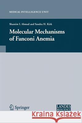 Molecular Mechanisms of Fanconi Anemia Shamim Ahmad Sandra Kirk  9781489998743 Springer - książka