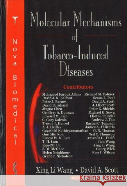 Molecular Mechanisms of Tobacco-Induced Diseases Xing Li Wang, David A Scott 9781594545146 Nova Science Publishers Inc - książka