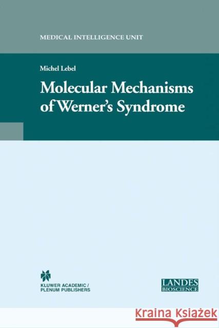 Molecular Mechanisms of Werner's Syndrome Michel Lebel 9781461347668 Springer - książka