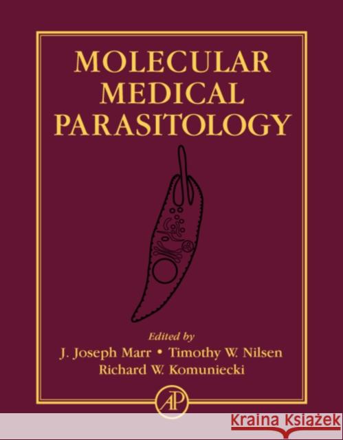 Molecular Medical Parasitology J. Joseph Marr Timothy W. Nilsen Richard W. Komuniecki 9780124733466 Academic Press - książka