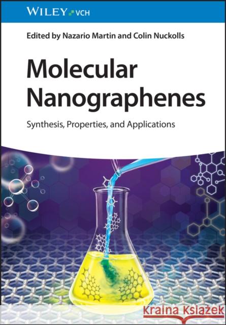Molecular Nanographenes: Synthesis, Properties, and Applications  9783527353224  - książka