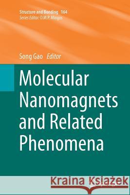 Molecular Nanomagnets and Related Phenomena Song Gao 9783662513941 Springer - książka