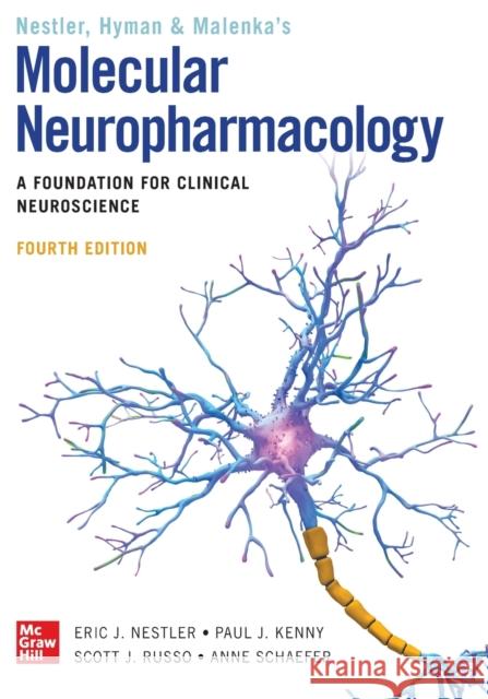 Molecular Neuropharmacology: A Foundation for Clinical Neuroscience, Fourth Edition Eric J. Nestler Steven E. Hyman Robert C. Malenka 9781260456905 McGraw-Hill Education - książka