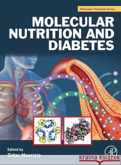 Molecular Nutrition and Diabetes: A Volume in the Molecular Nutrition Series Mauricio, Didac   9780128015858 Elsevier Science - książka