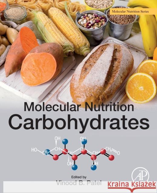 Molecular Nutrition: Carbohydrates Vinood Patel 9780128498866 Academic Press - książka