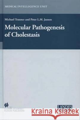 Molecular Pathogenesis of Cholestasis Michael Trauner Peter L. M. Jansen 9781461347675 Springer - książka
