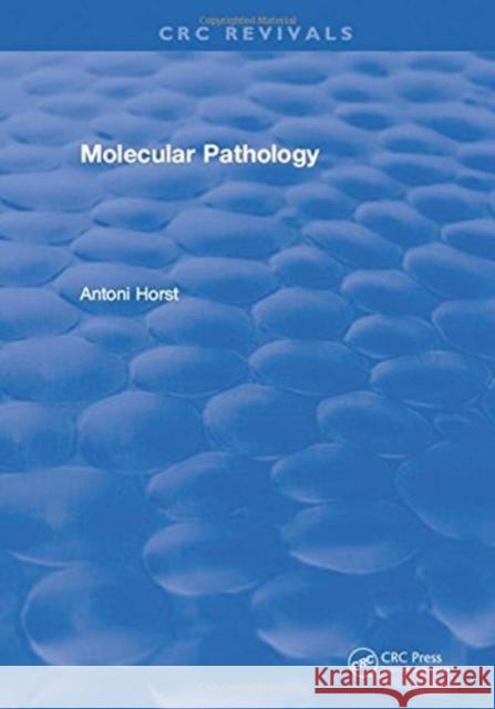 Molecular Pathology Antoni Horst   9781315895673 CRC Press - książka