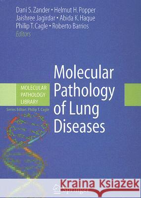 Molecular Pathology of Lung Diseases Helmut H. Popper Jaishree Jagirdar Abida K. Haque 9780387724294 Springer - książka