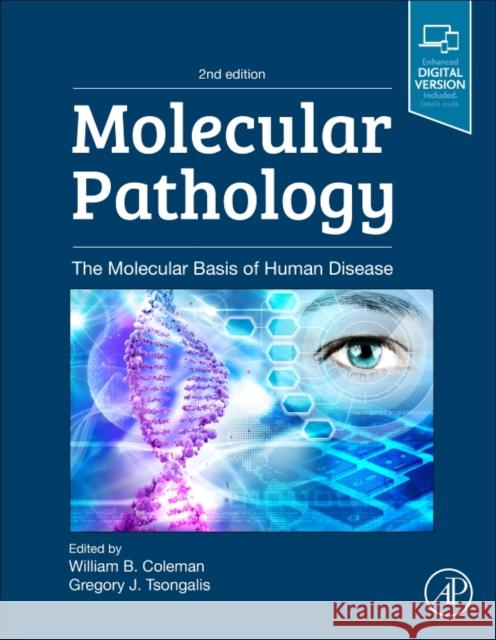 Molecular Pathology: The Molecular Basis of Human Disease Coleman, William B. 9780128027615 Academic Press - książka