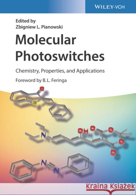 Molecular Photoswitches: Chemistry, Properties, and Applications, 2 Volume Set Pianowski, Zbigniew L. 9783527347681 Wiley-VCH Verlag GmbH - książka