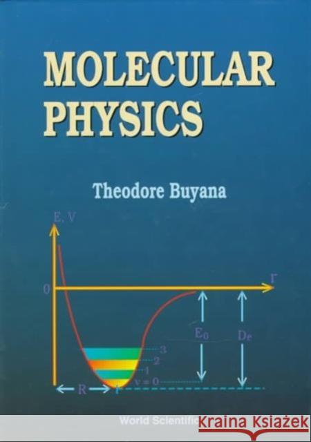 Molecular Physics Theodore Buyana   9789810208301 World Scientific Publishing Co Pte Ltd - książka