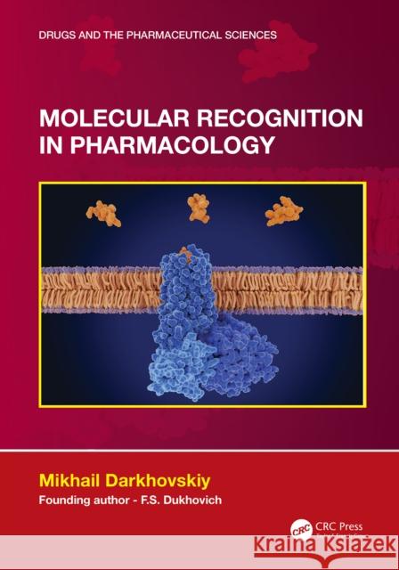 Molecular Recognition in Pharmacology Mikhail Darkhovskiy 9781032432946 CRC Press - książka