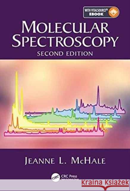 Molecular Spectroscopy Jeanne L. McHale 9781466586581 CRC Press - książka