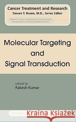 Molecular Targeting and Signal Transduction Rakesh Kumar 9781402078224 Kluwer Academic Publishers - książka