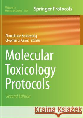 Molecular Toxicology Protocols Phouthone Keohavong Stephen G. Grant 9781493956548 Humana Press - książka