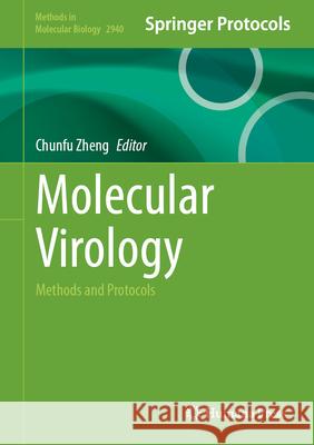 Molecular Virology: Methods and Protocols Chunfu Zheng 9781071646144 Humana - książka