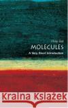 Molecules: A Very Short Introduction Philip (, Freelance science writer and consultant editor of Nature) Ball 9780192854308 Oxford University Press
