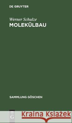 Molekülbau Werner Schulze 9783111005935 De Gruyter - książka