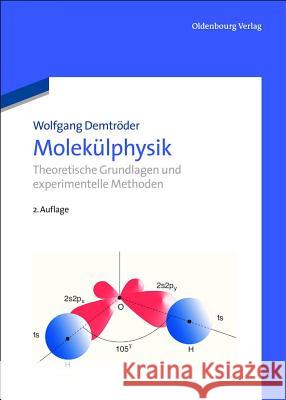 Molekülphysik Wolfgang Demtröder 9783486706789 Walter de Gruyter - książka