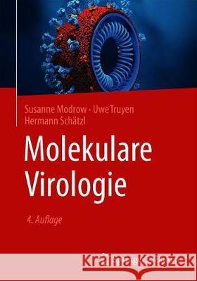 Molekulare Virologie Susanne Modrow Uwe Truyen Hermann Sch 9783662617809 Springer Spektrum - książka