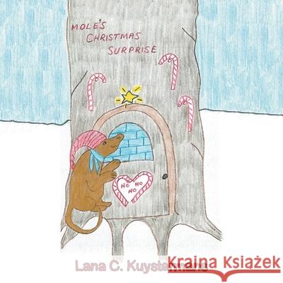 Mole's Christmas Surprise Lana C Kuystermans 9781728325996 Authorhouse - książka